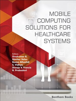 cover image of Mobile Computing Solutions for Healthcare Systems